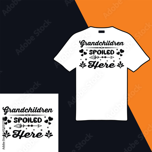 Grandchildren Spoiled Here .T-shirt Design. Vector Illustration.