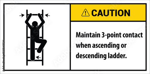 Safety First Maintain 3 Point Contact When Ascending Or Descending Ladder sign, logo, badge, icon, sticker, label, emblem, stamp, symbol, black, line, flat vector, isolated illustration.