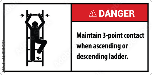 Safety First Maintain 3 Point Contact When Ascending Or Descending Ladder sign, logo, badge, icon, sticker, label, emblem, stamp, symbol, black, line, flat vector, isolated illustration.