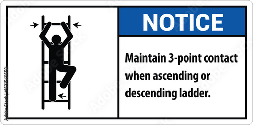 Safety First Maintain 3 Point Contact When Ascending Or Descending Ladder sign, logo, badge, icon, sticker, label, emblem, stamp, symbol, black, line, flat vector, isolated illustration.