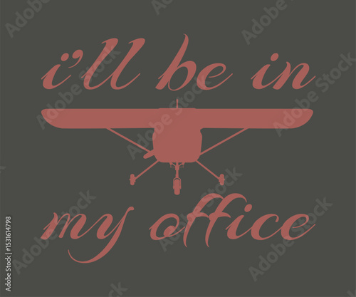 I'll be in my office