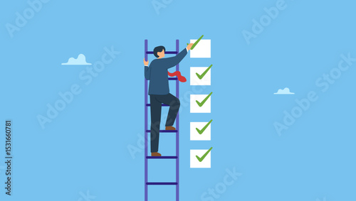 Businessman climbs ladder put tick on completion checklist. Criteria checklist report, evaluation list, complete checkbox, finish work, to do list or task done, quality assurance control, checkmark.