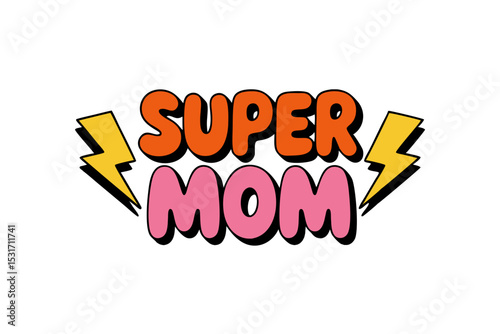 colorful super mom text with lightning bolts, perfect for mother's day. bold letters in orange, yellow, blue, and pink bring energy to designs. great for cards, gifts, and festive decorations.