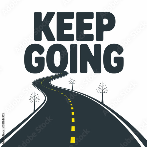 Keep going road illustration for motivation and inspiration to move forward and never give up concept ,Vector art
