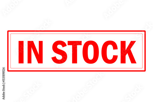 IN STOCK - IN STOCK text written on Red Rubber Stamp 
