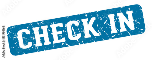 check in rectangular sign. check in stamp