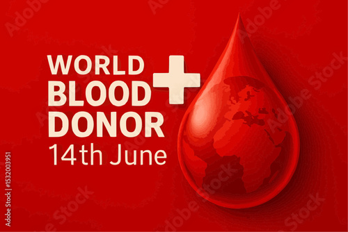 World Blood Donor Day template, June 14 every year. Donate blood to save lives around the world. Vector illustration file.