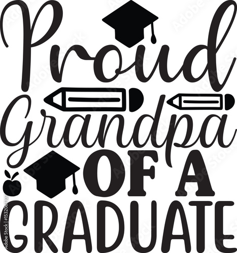  Proud Grandpa of a Graduate, Graduation quotes, Graduation svg , Graduation design Bundle, silhouette, Graduation cap, T shirt Calligraphy phrase for Christmas, Hand drawn