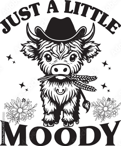 Just A Little Moody, Heifer SVG Bundle, Funny Highland Cow SVG