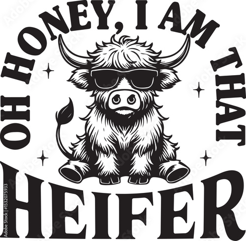 Oh Honey, I am That Heifer, Heifer SVG Bundle, Funny Highland Cow SVG