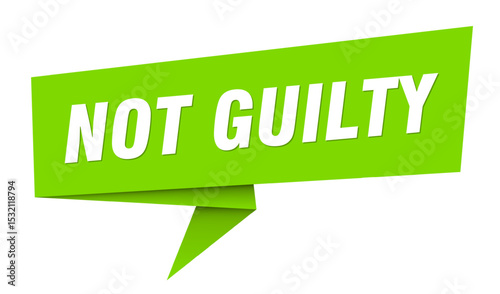 not guilty banner. not guilty speech bubble, label, sticker, sign template