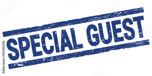 SPECIAL GUEST text on blue rectangle stamp sign.