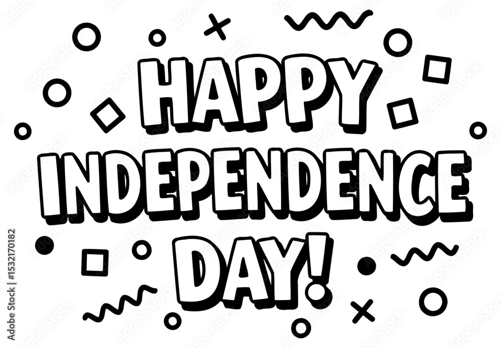 Fototapeta premium Happy Independence Day graphic design in black and white with a comic book style. Bold text celebrating a national holiday with a simple background.
