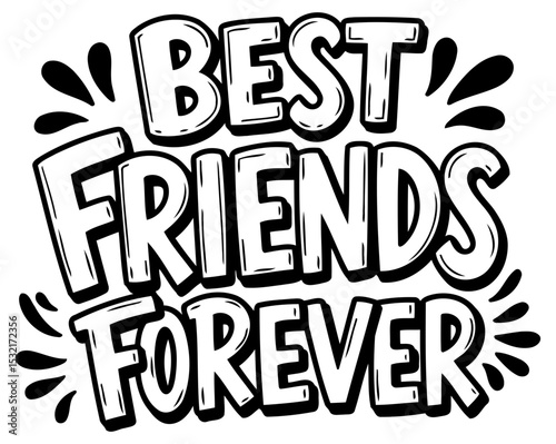 Best Friends Forever graphic design for various uses. Stylish typography illustration against a clean white background.