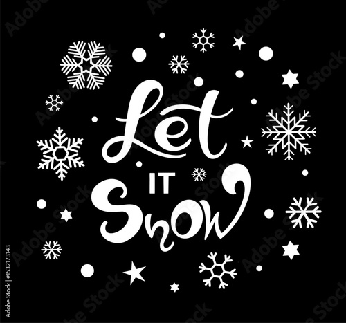 Vector calligraphy. Hand lettering Let it snow for a poster or postcard	