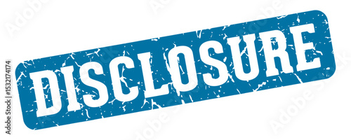 disclosure rectangular sign. disclosure stamp