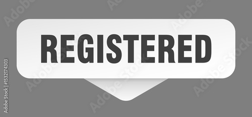 registered sticker. registered sign isolated on gray background