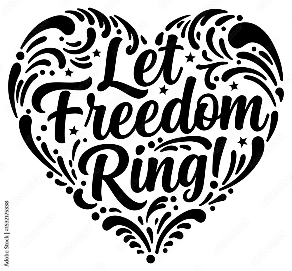 Fototapeta premium Let Freedom Ring decorative graphic design in heart shape. Black text and design elements arranged within a heart-shaped outline on a white background.