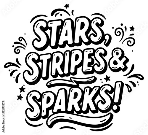 Stars. Stripes & Sparks graphic design with no demographic details in a graphic design/typography setting. Bold. stylized text display on a clean background.