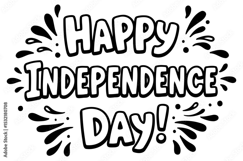 Obraz premium Happy Independence Day graphic design for various uses. Bold text with decorative firework-like elements. a fun. celebratory design.