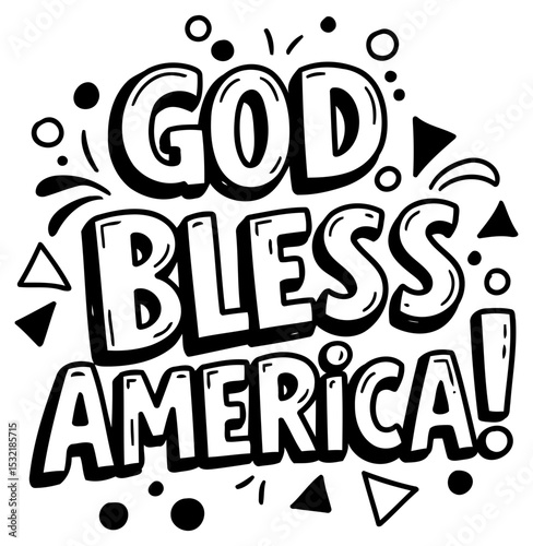 God Bless America graphic design in black and white style. Graphic design with patriotic message on plain background. General public graphic designer with no location -