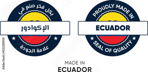 Made in Ecuador. Premium labels English and Arabic, stickers, pointer, badge and symbol of Ecuador flag icon. Collection vector illustration