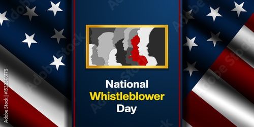 July 30 is National Whistleblower day. American flag and peoples. Great for posters, banners and social media. Dark background.