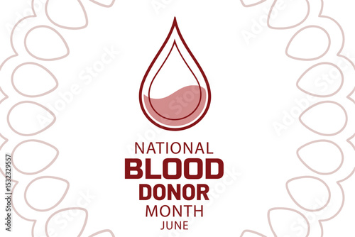 National blood donor month june illustration featuring a blood drop donation awareness