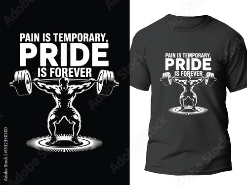 Pain is Temporary Pride is Forever Gym Motivational Quote T-shirt with Bodybuilder Lifting Barbell