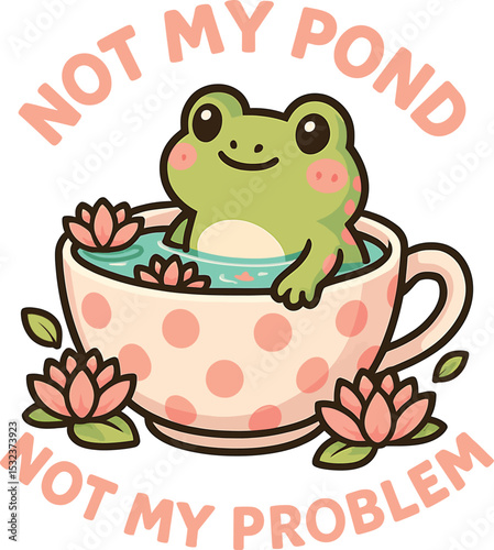 Cute Frog Relaxing in Teacup with Not My Pond, Not My Problem" Quote – Funny Illustration

Cute Frog Relaxing in Teacup with "Not My Pond, Not My Problem Quote  Funny Illustration

