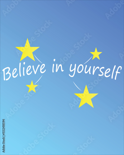Card that says Believe in yourself with stars decorating it