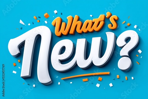 What's new question with falling confetti on blue background