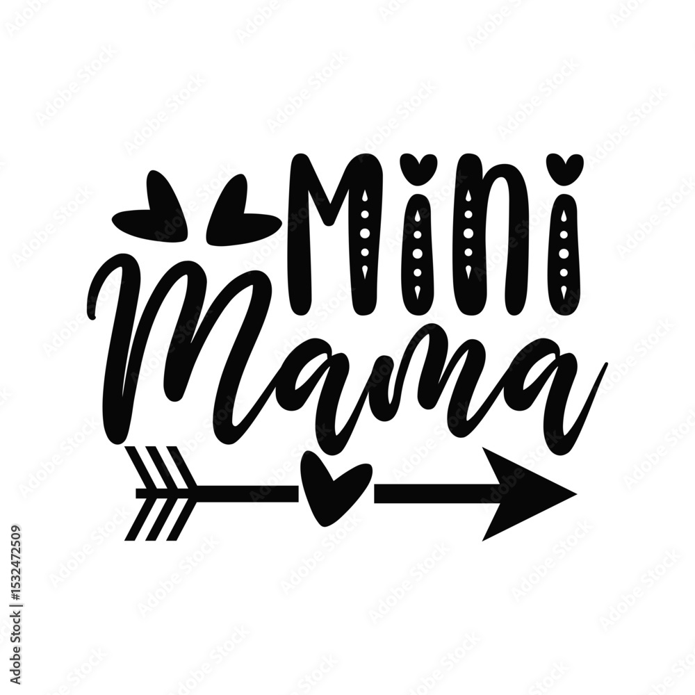 Fototapeta premium Mini Mama Cute Matching Mother and Daughter Quote Design