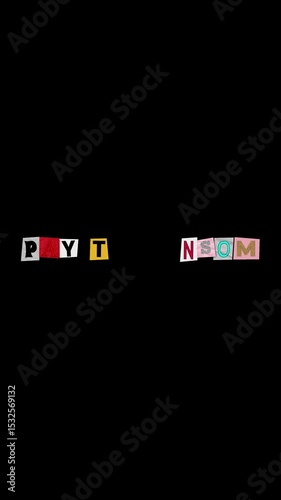 PAY THE RANSOM large text created with cut out letters from right and left of varying backgrounds and sizes pasted onto a BLACK  background in Vertical Layout