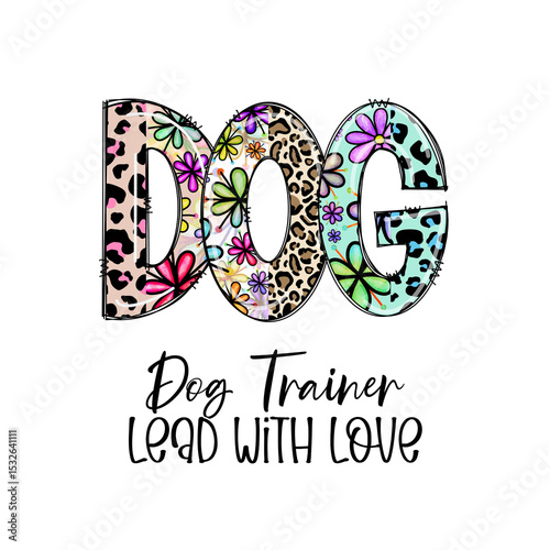 Dog Trainer Lead With Love Colorful Design