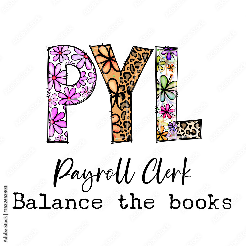 Fototapeta premium Payroll Clerk Design with Flowers and Leopard Print