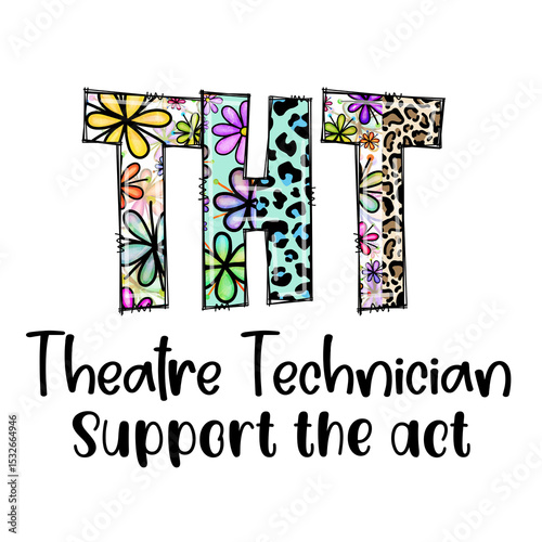Theatre Technician Support the Act Design with Flowers and Leopard Print
