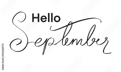 Hello september month text font calligraphy hand written lettering script black color object icon happy hello september month leaf autumn fall season greeting nature beautiful hello september month 