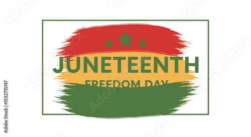 Juneteenth Freedom Day Banner with Brush Stroke in Red Yellow Green – June 19 Celebration Vector