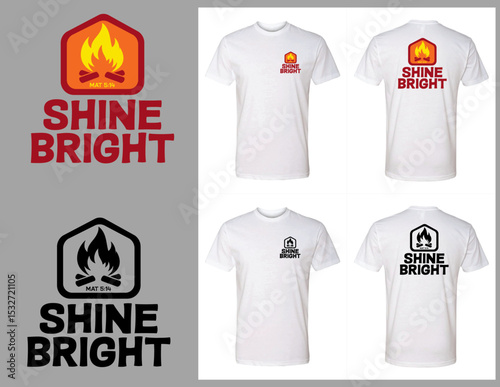 Shine Bright Fire Shirt Design Idea