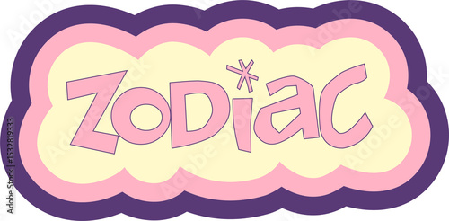 Scalloped cloud shape flat design is floating on transparent backdrop showing ZODIAC bubble letters
