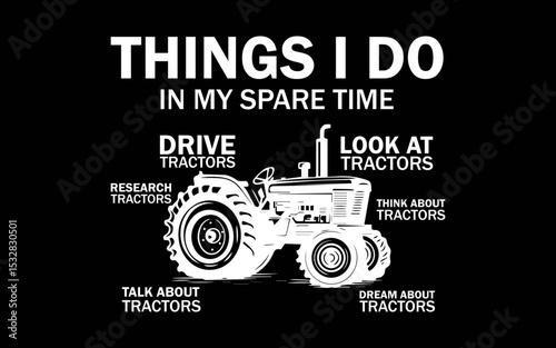 Farm Tractor Things I Do In My Spare Time Farmer t-shirt quotes svg design