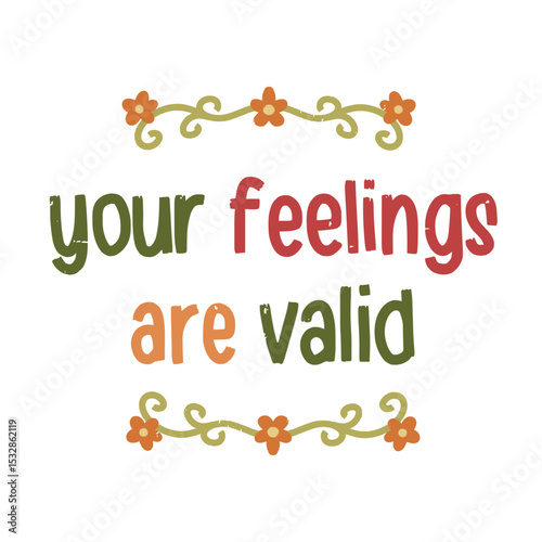 Your Feelings Are Valid Design