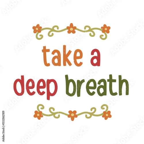 Take a Deep Breath Quote