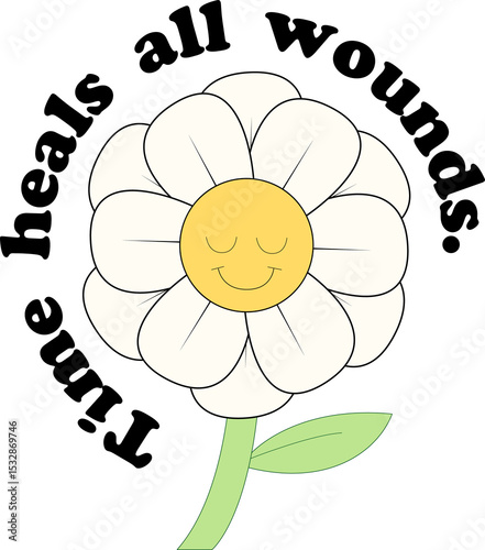 Fototapeta Naklejka Na Ścianę i Meble -  Daisy-like flower is smiling in flat design with clear background curved Time heals all wounds text