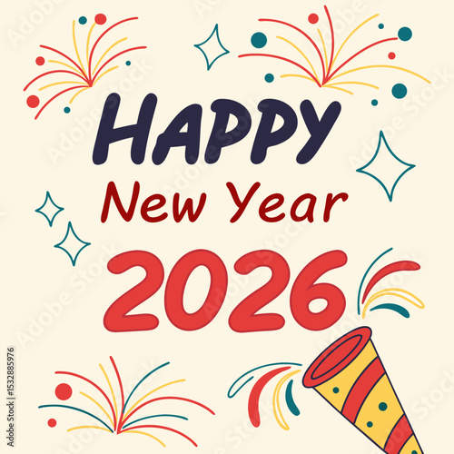 Happy new year 2026 celebration fireworks party popper