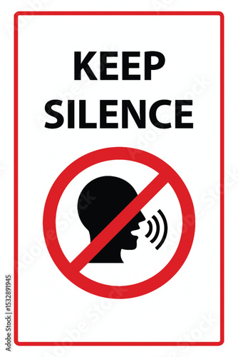 Keep Silence Warning Sign – No Talking Symbol with Red Prohibition Circle