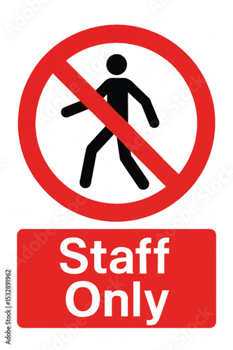Staff Only Sign – No Entry Symbol with Red Circle and Walking Person Icon