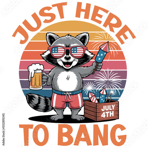 4th of July Just Here to Bang