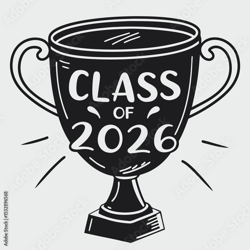 Class of 2026 graduation trophy award celebration design